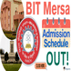 BIT Mesra Releases Admission Schedule for Academic Year 2026–27; Check Campus-Wise Dates Here